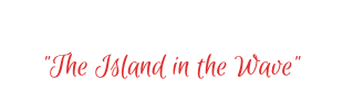 &nbsp;"The Island in the Wave"